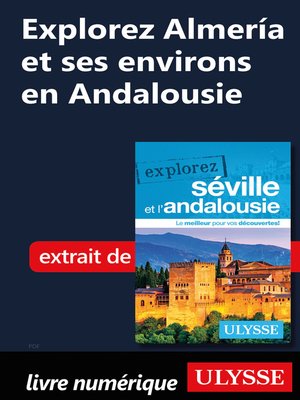 cover image of Explorez Almería et ses environs en Andalousie